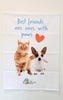 Tea Towel - "Best Friends Are Ones With Paws"